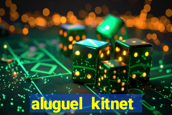 aluguel kitnet cruzeiro novo df